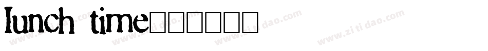 Iunch time字体转换
